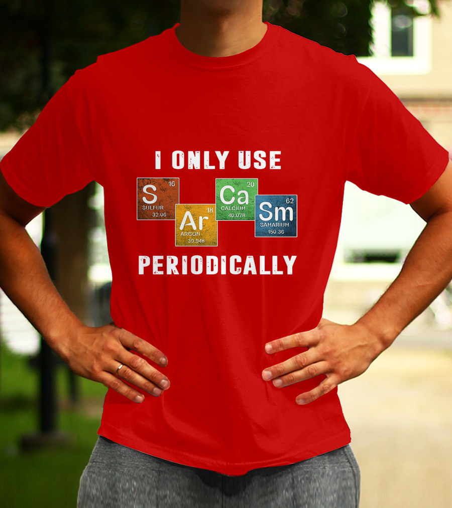 I Only Use S Ar Ca Sm Periodically Sulfur Argon Calcium Samarium T-Shirt