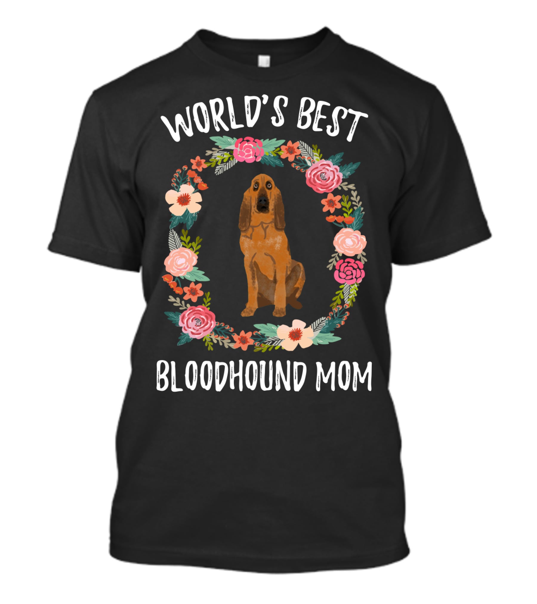 World's Best Bloodhound Mom Floral Wreath Dog T-Shirt