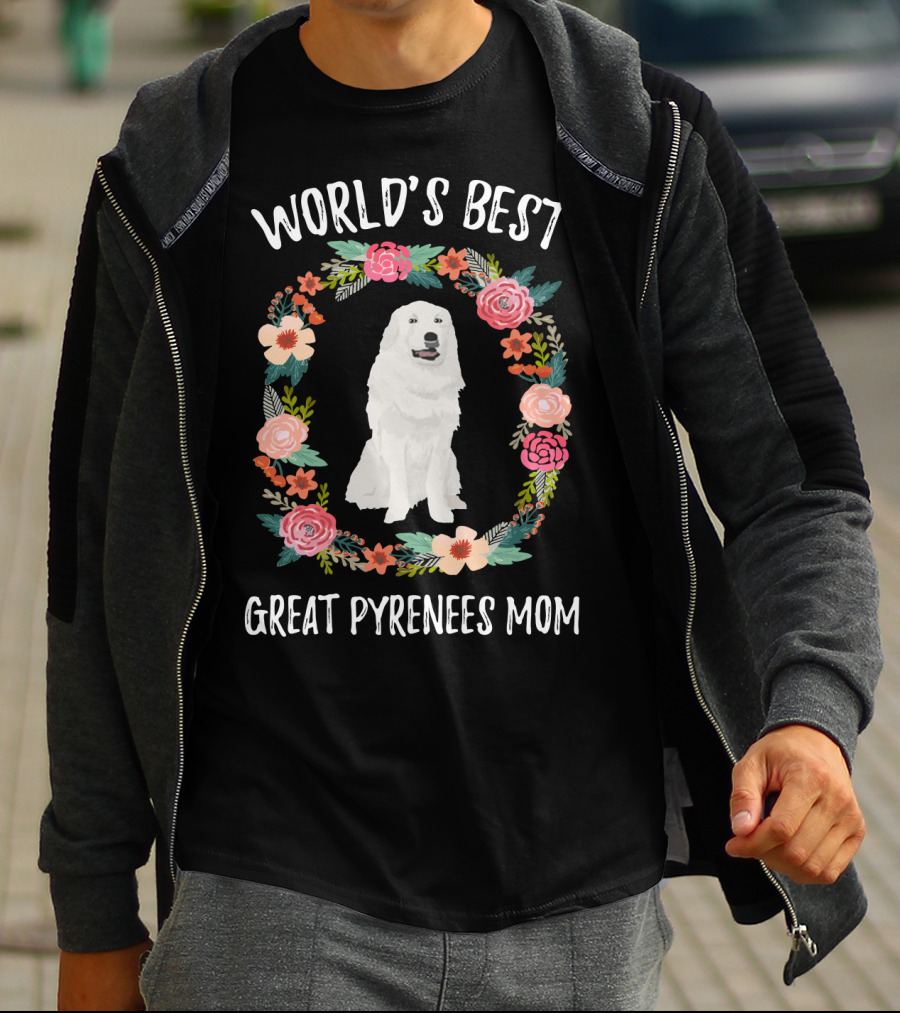 World's Best Great Pyrenees Mom Surrounded By Floral Wreath T-Shirt