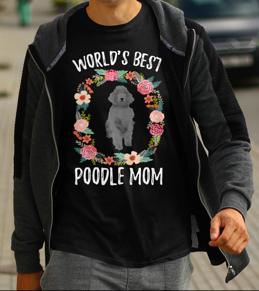World's Best Poodle Mom Floral Wreath T-Shirt