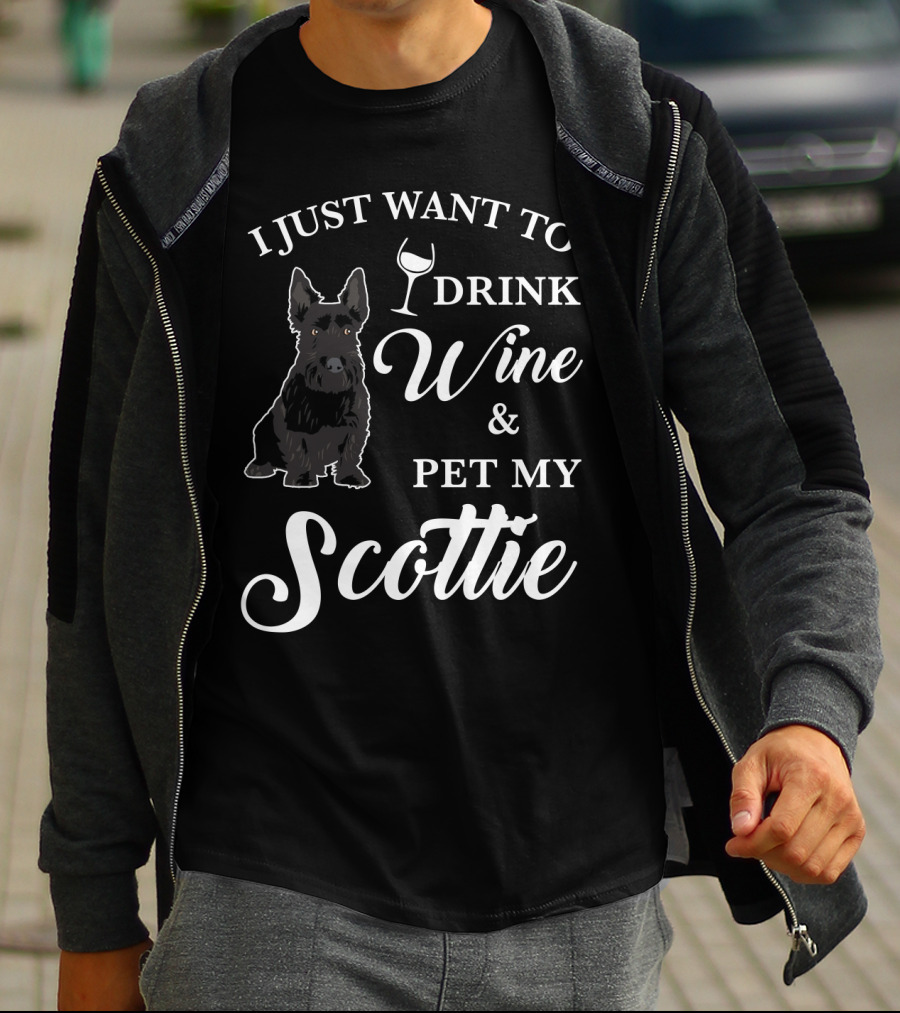 I Just Want To Drink Wine And Pet My Scottie T-Shirt