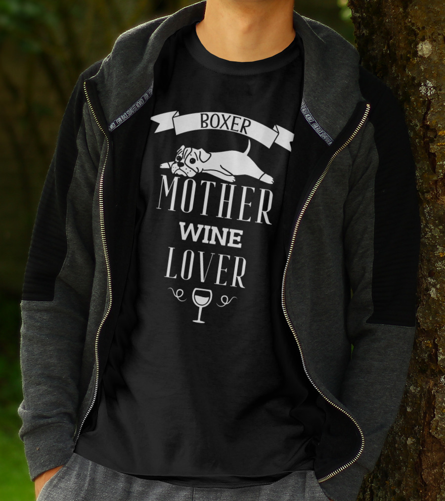 Boxer Mother Wine Lover Enthusiast With Playful Dog And Wine Glass T-Shirt