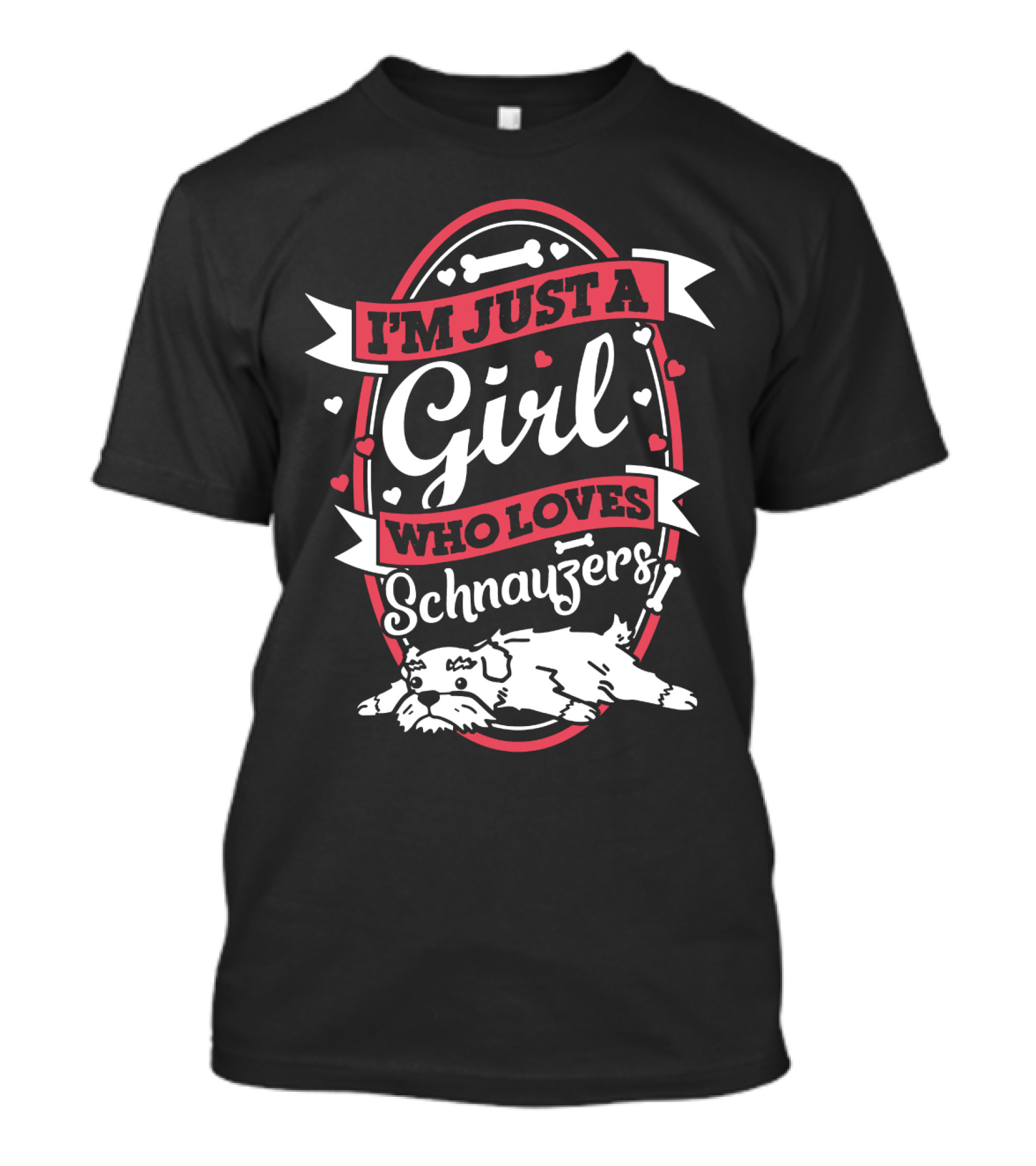 I'm Just A Girl Who Loves Schnauzers With Heart And Bone Accents T-Shirt