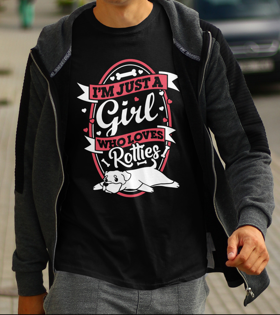 I'M JUST A GIRL WHO LOVES ROTTIES WITH HEARTS AND BONES T-Shirt