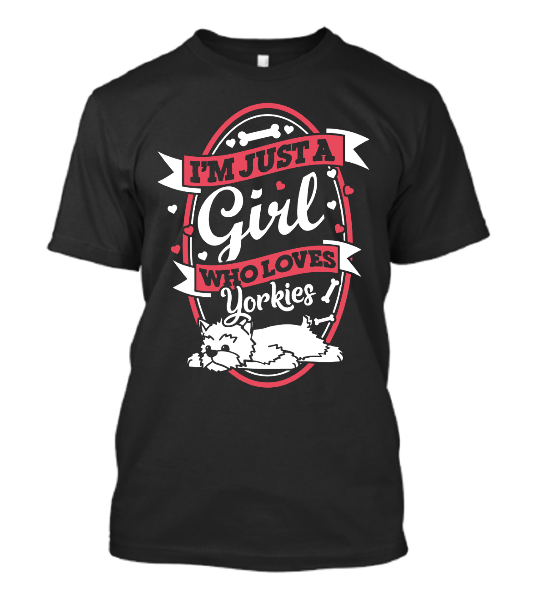 I'm Just A Girl Who Loves Yorkies With Hearts And Bones Elements T-Shirt