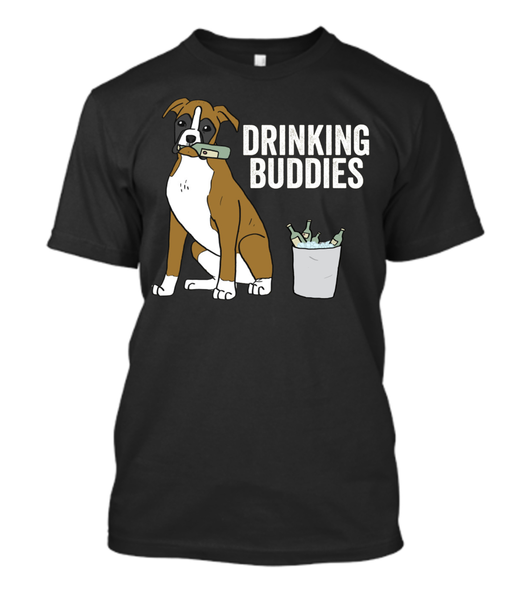 Boxer With Beer Bottles And Bucket - Drinking Buddies T-Shirt