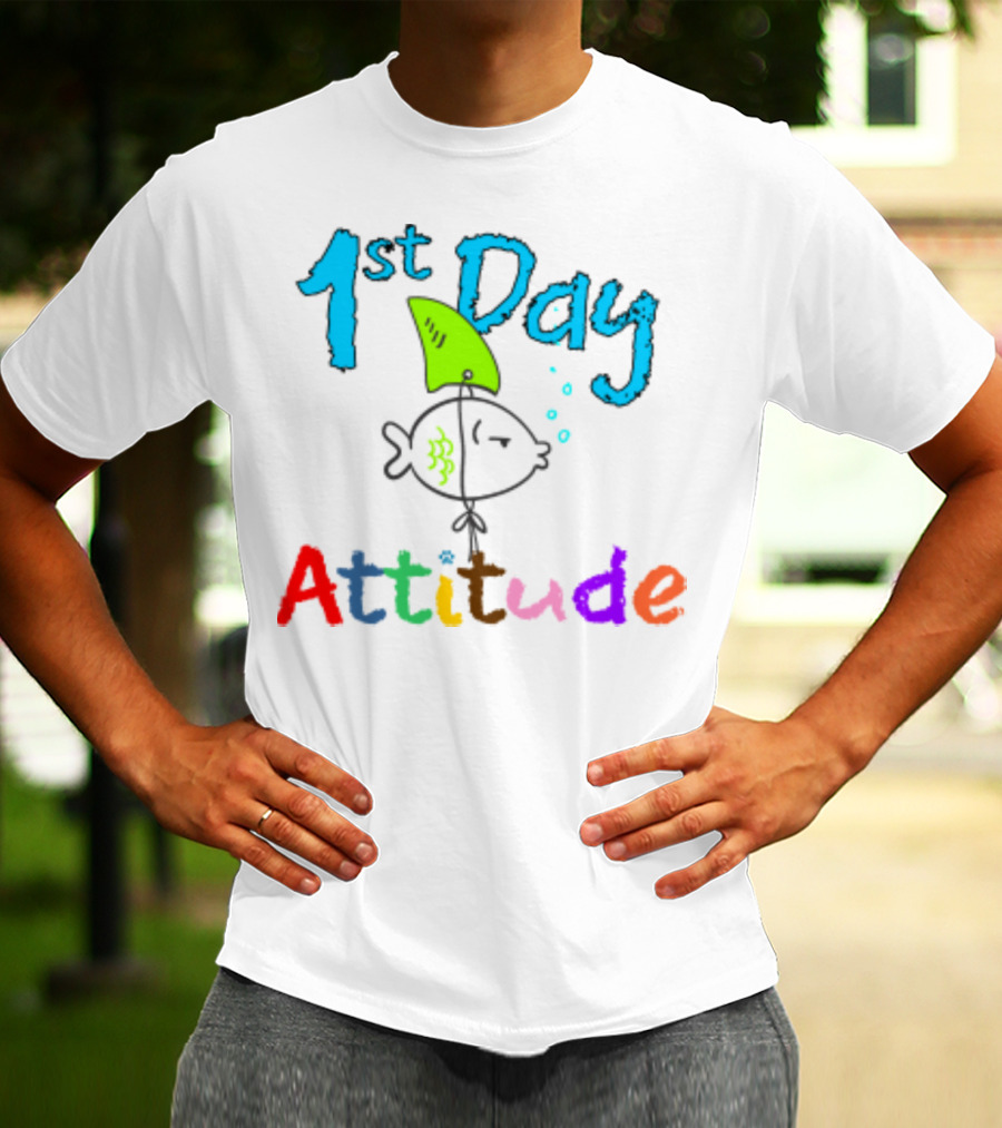 1st Day Attitude With Cartoon Fish T-Shirt