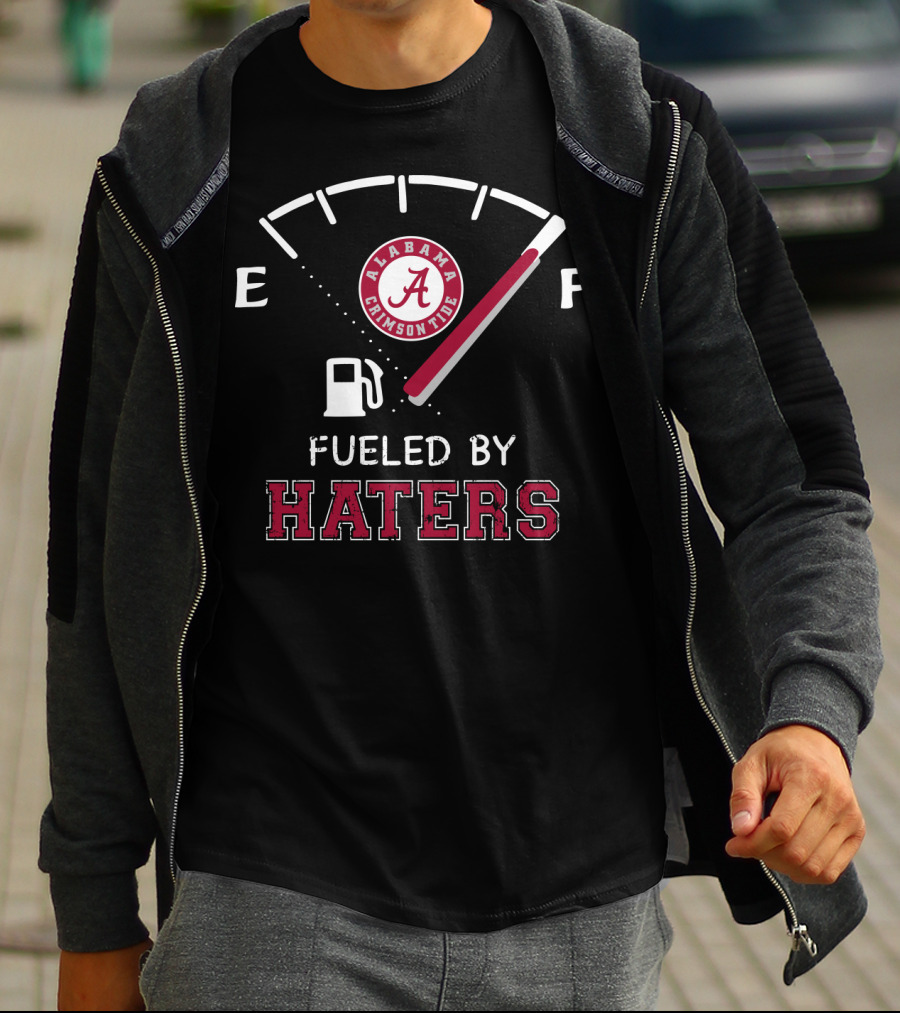 Fueled By Haters Alabama Crimson Tide T-Shirt