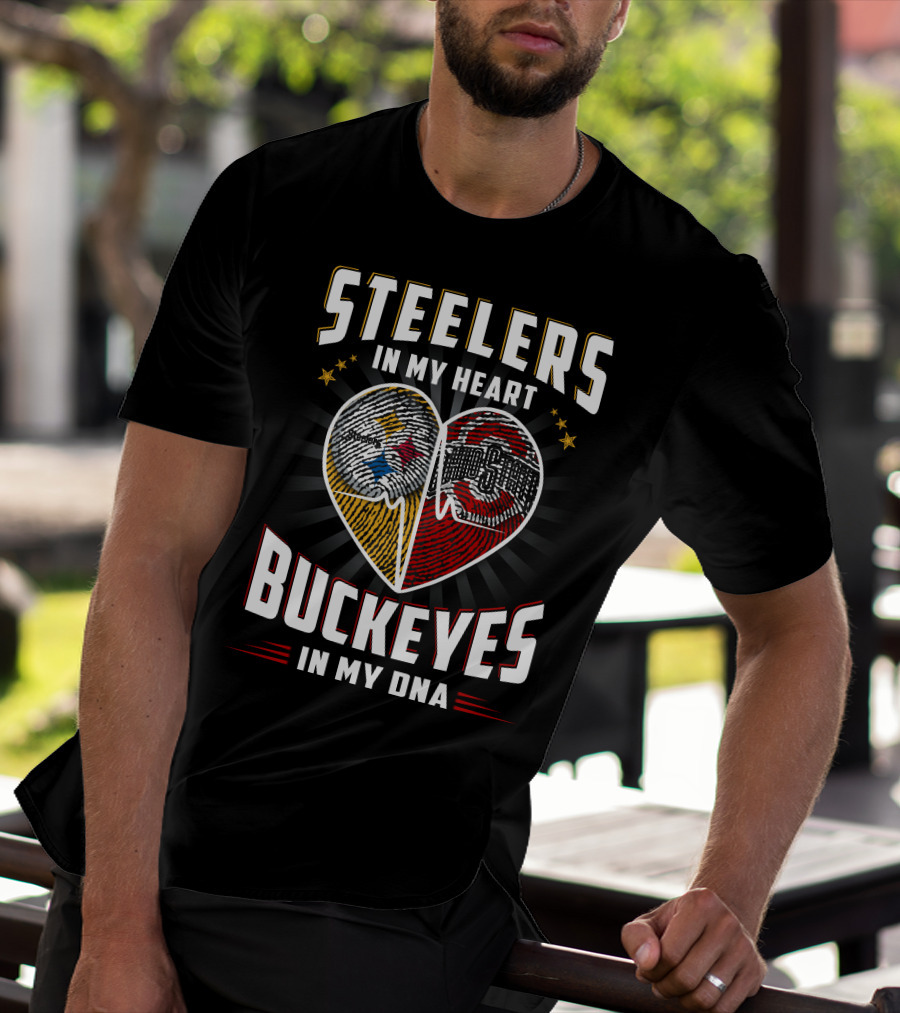 STEELERS IN MY HEART BUCKEYES IN MY DNA T-Shirt