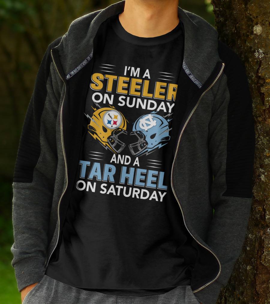 I'm A Steeler On Sunday And A Tar Heel On Saturday T-Shirt