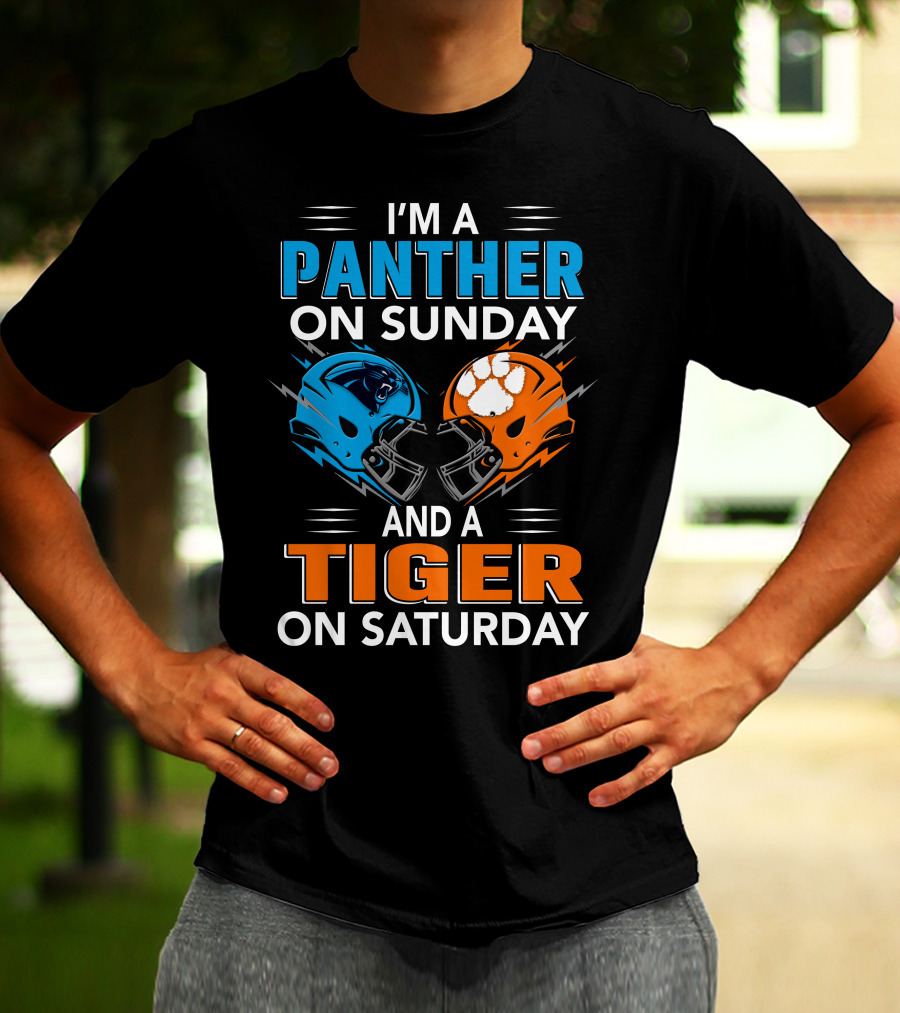 I'M A PANTHER ON SUNDAY AND A TIGER ON SATURDAY T-Shirt