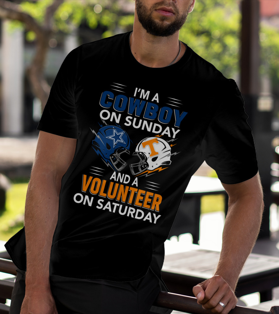 I'm A Cowboy On Sunday And A Volunteer On Saturday T-Shirt