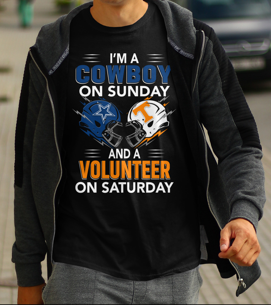 I'm A Cowboy On Sunday And A Volunteer On Saturday T-Shirt