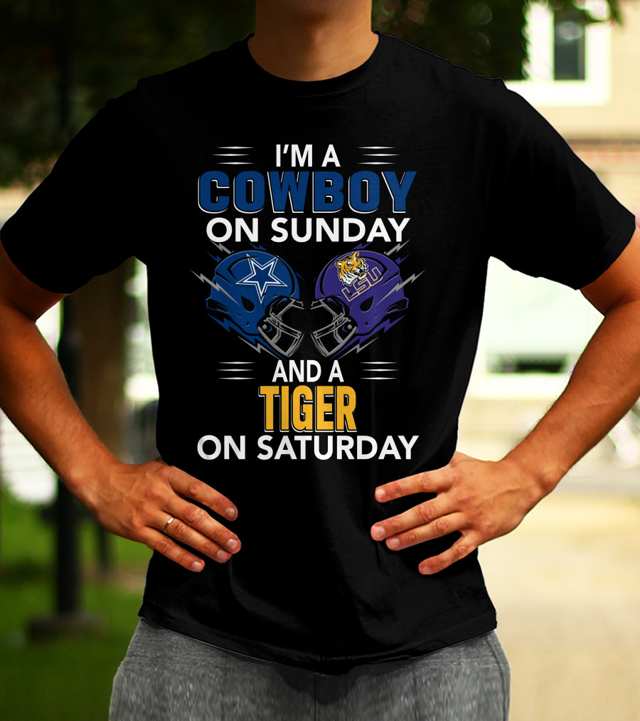 I'm A Cowboy On Sunday And A Tiger On Saturday With Football Helmets T-Shirt