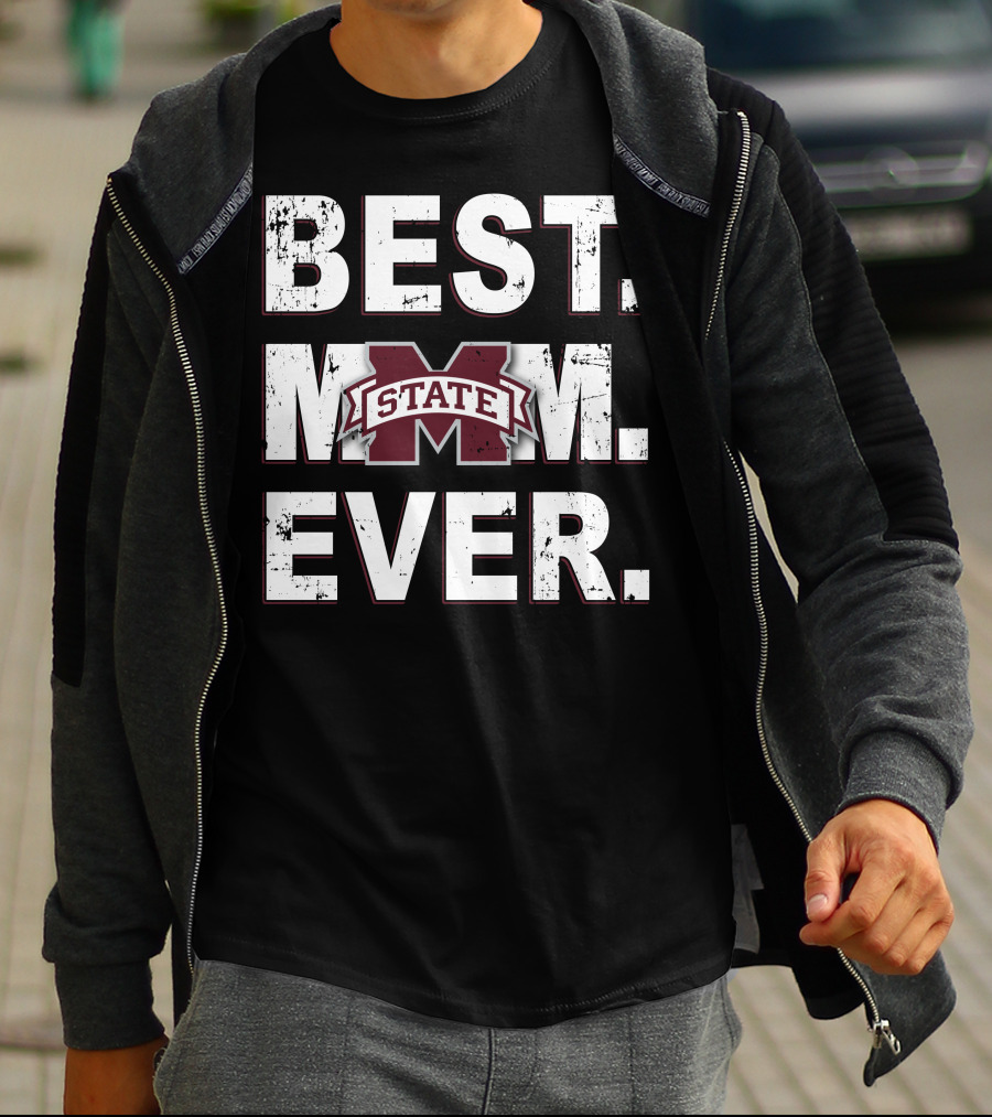 Best Mom Ever Mississippi State Bulldogs T-Shirt