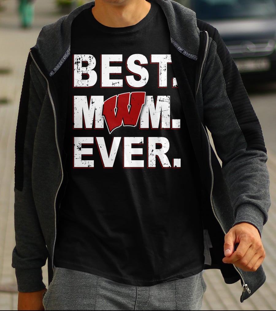 Best Mom Ever Wisconsin Badgers T-Shirt