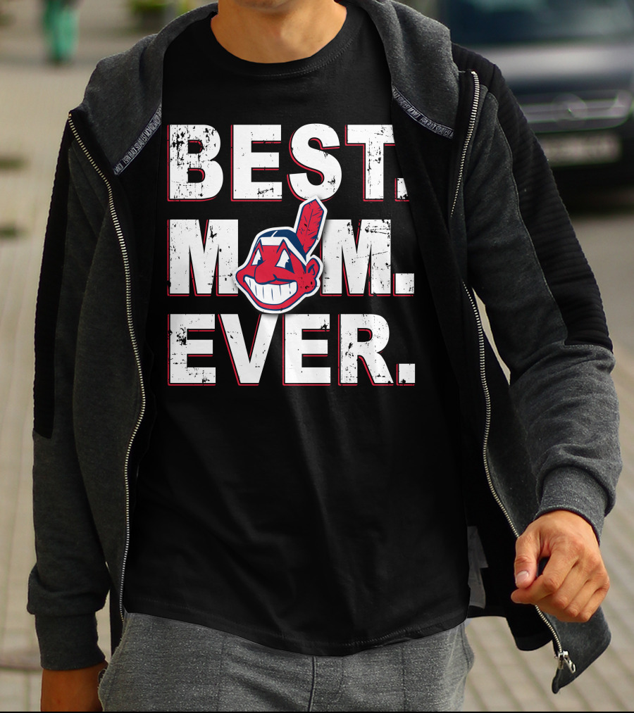 Best Mom Ever Cleveland Indians T-Shirt