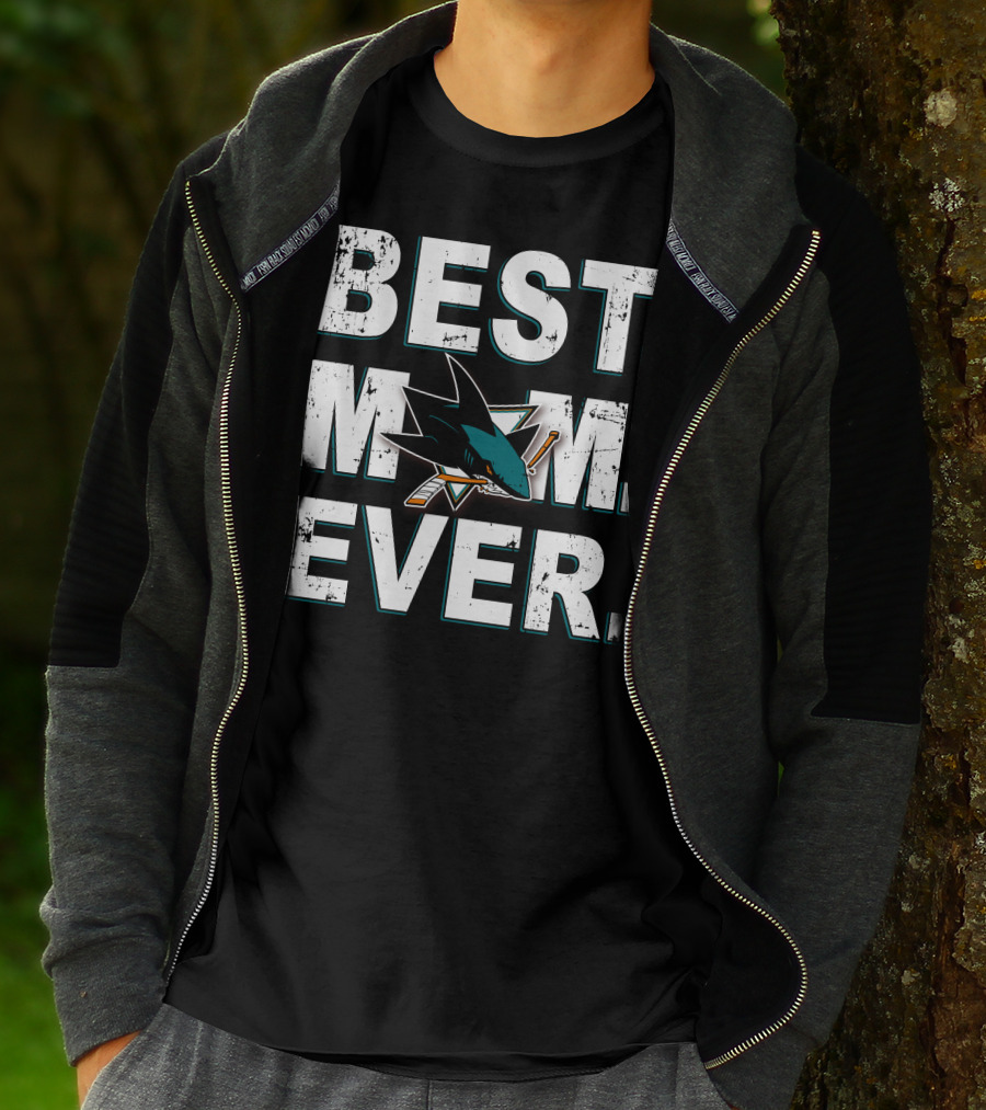 Best Mom Ever San Jose Sharks Hockey Fan Appreciation T-Shirt