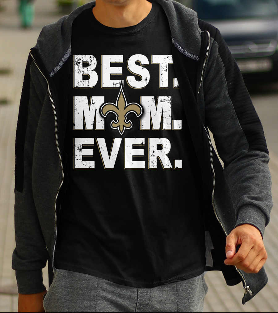 BEST MOM EVER NEW ORLEANS SAINTS FLEUR-DE-LIS T-Shirt