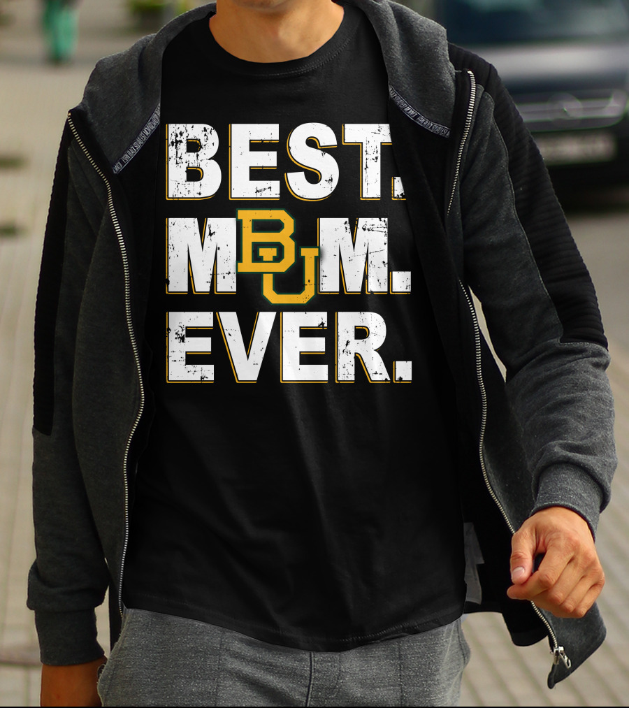 Best Mom Ever Baylor Bears Bu T-Shirt