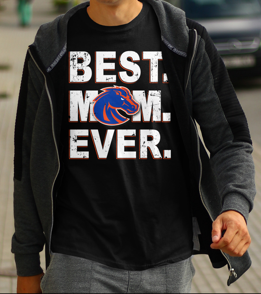 Best Mom Ever Boise State Broncos T-Shirt