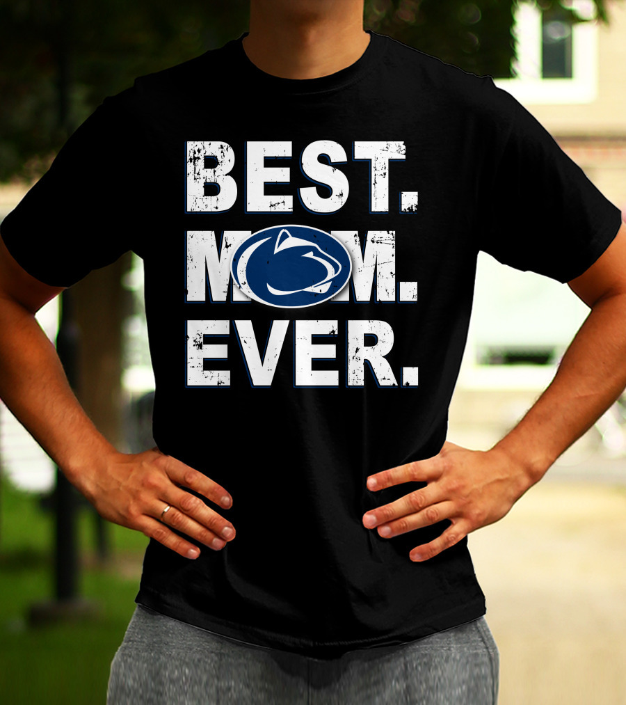 Best Mom Ever Penn State Nittany Lions T-Shirt