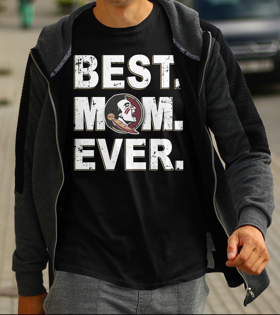 BEST MOM EVER SEMINOLES FLORIDA STATE T-Shirt
