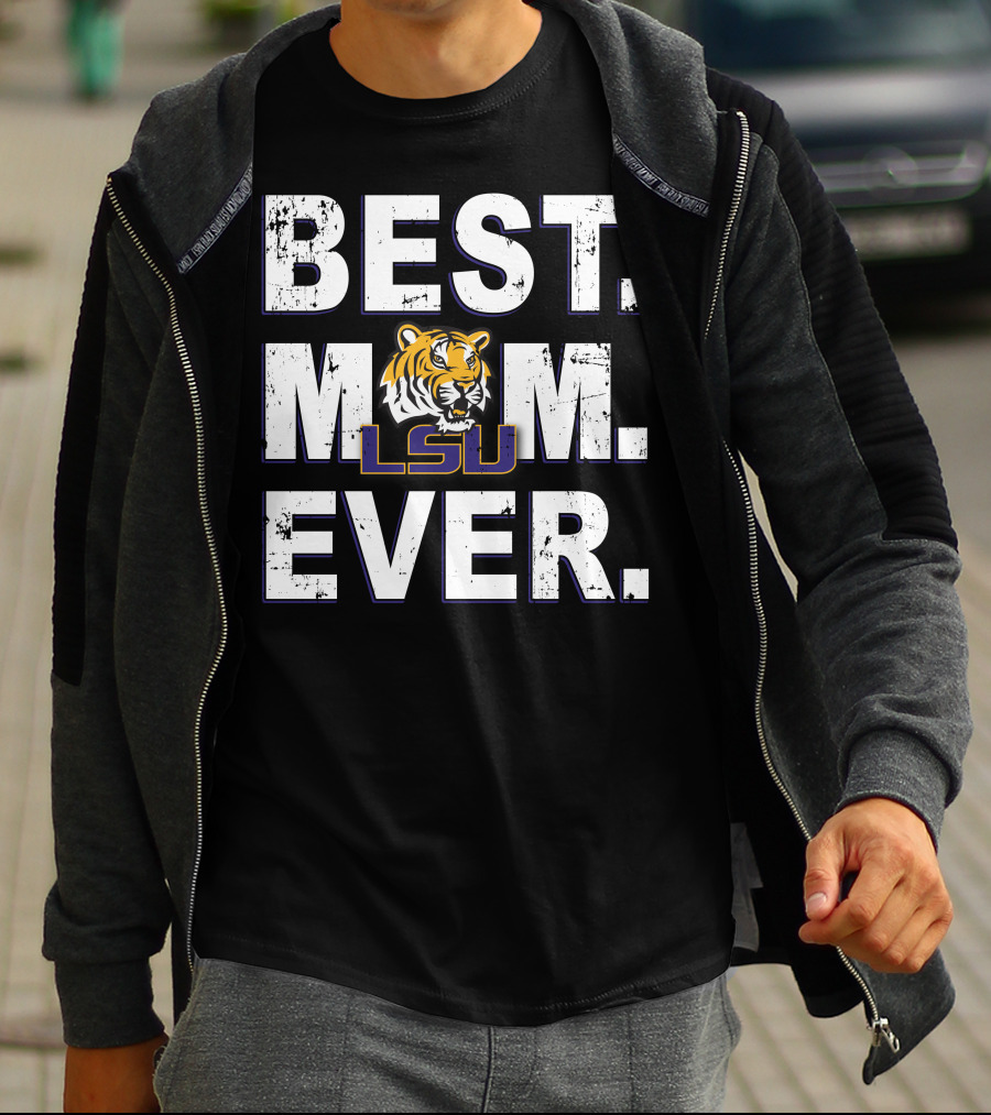BEST MOM EVER LSU TIGERS T-Shirt