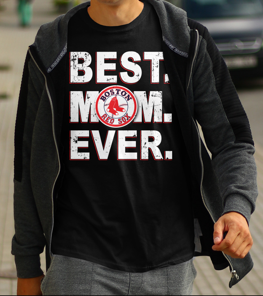 Best Mom Ever Boston Red Sox T-Shirt