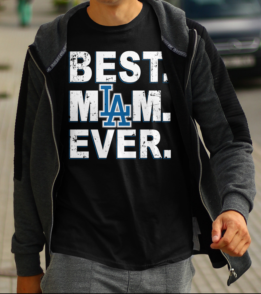 Best Mom Ever Los Angeles Dodgers T-Shirt