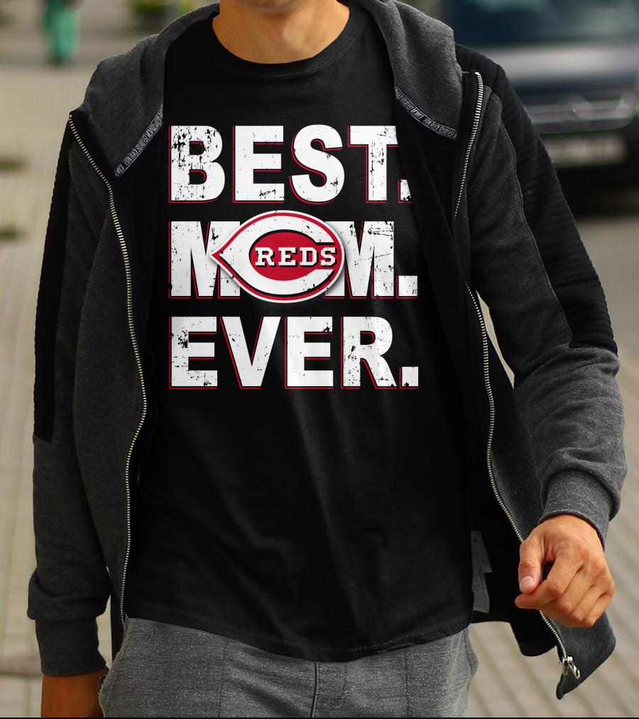 BEST MOM EVER Cincinnati Reds T-Shirt