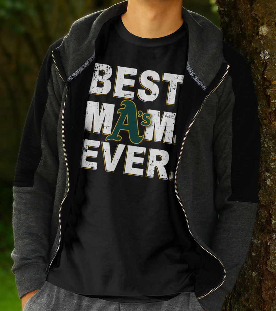 BEST MOM EVER A's Oakland Athletics T-Shirt