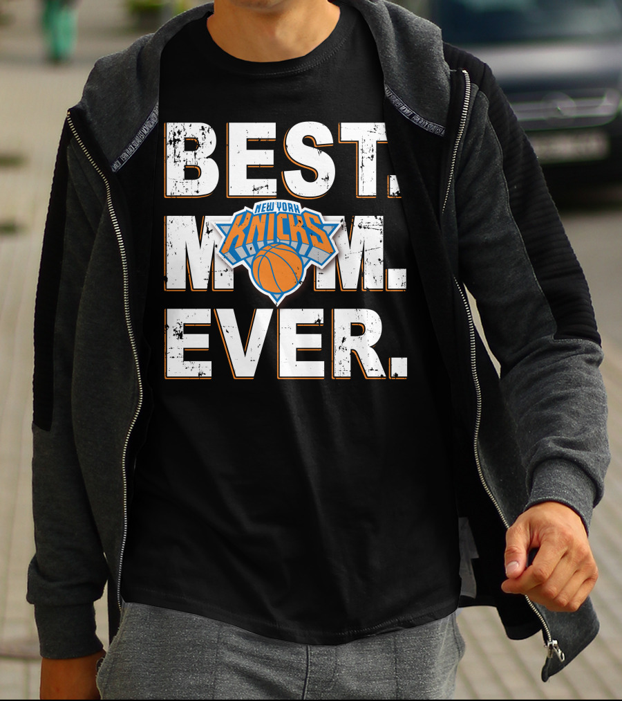 Best Mom Ever New York Knicks Basketball T-Shirt