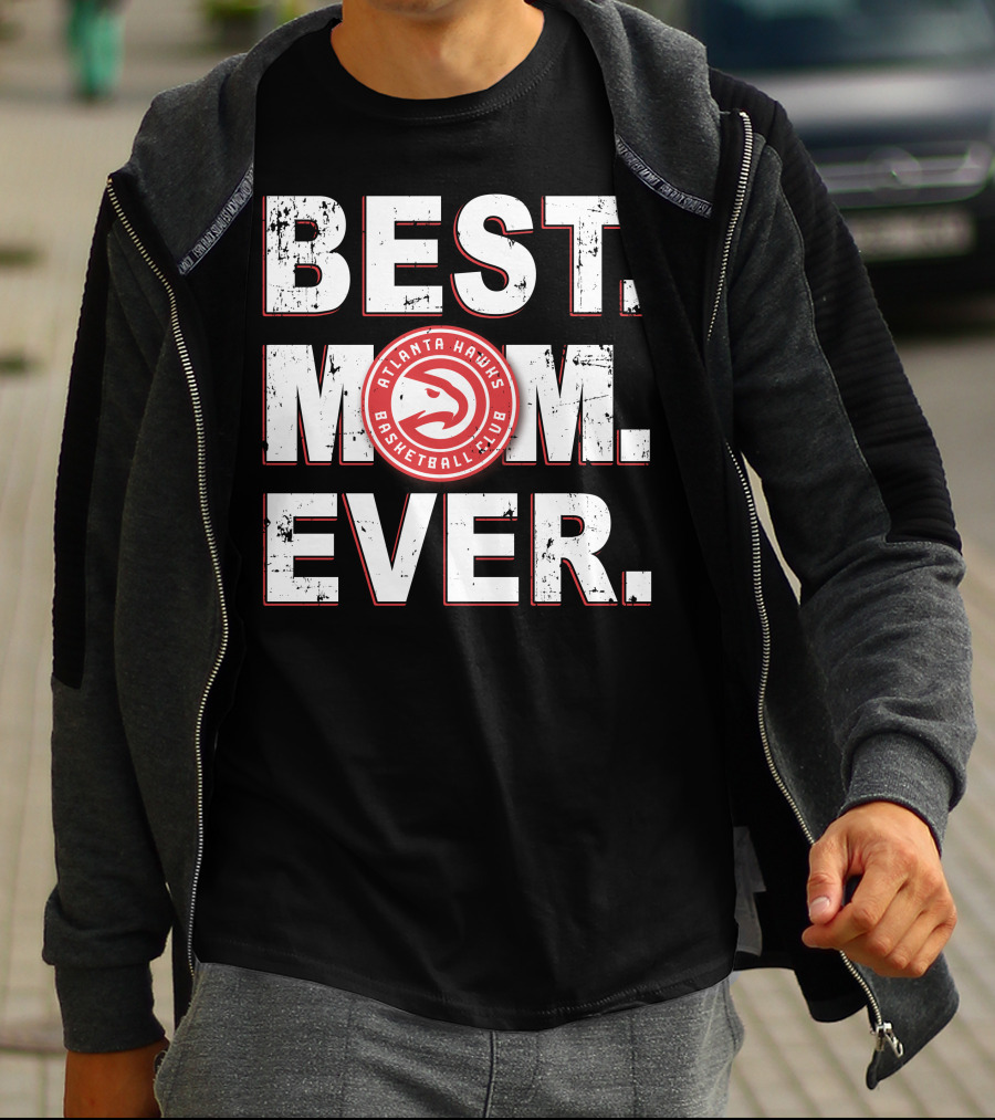 BEST MOM EVER Atlanta Hawks Basketball Club T-Shirt