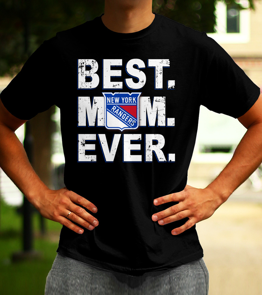 Best Mom Ever New York Rangers T-Shirt