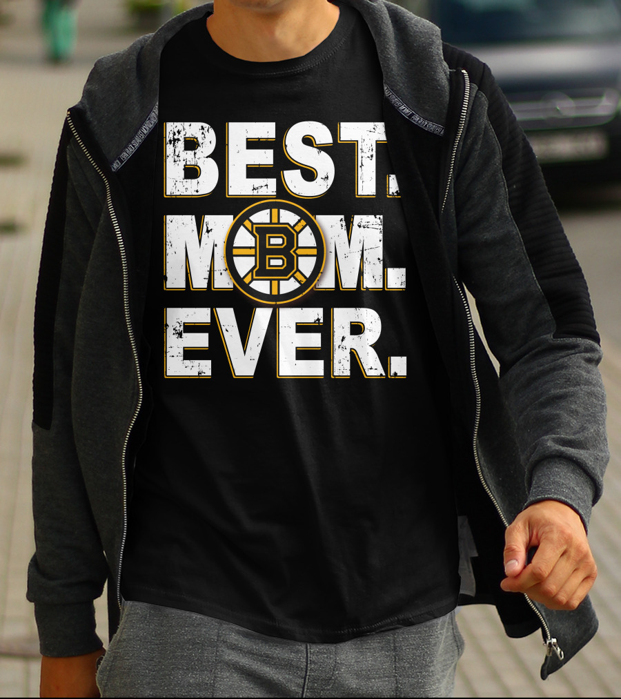 BEST MOM EVER Boston Bruins Hockey Fan T-Shirt
