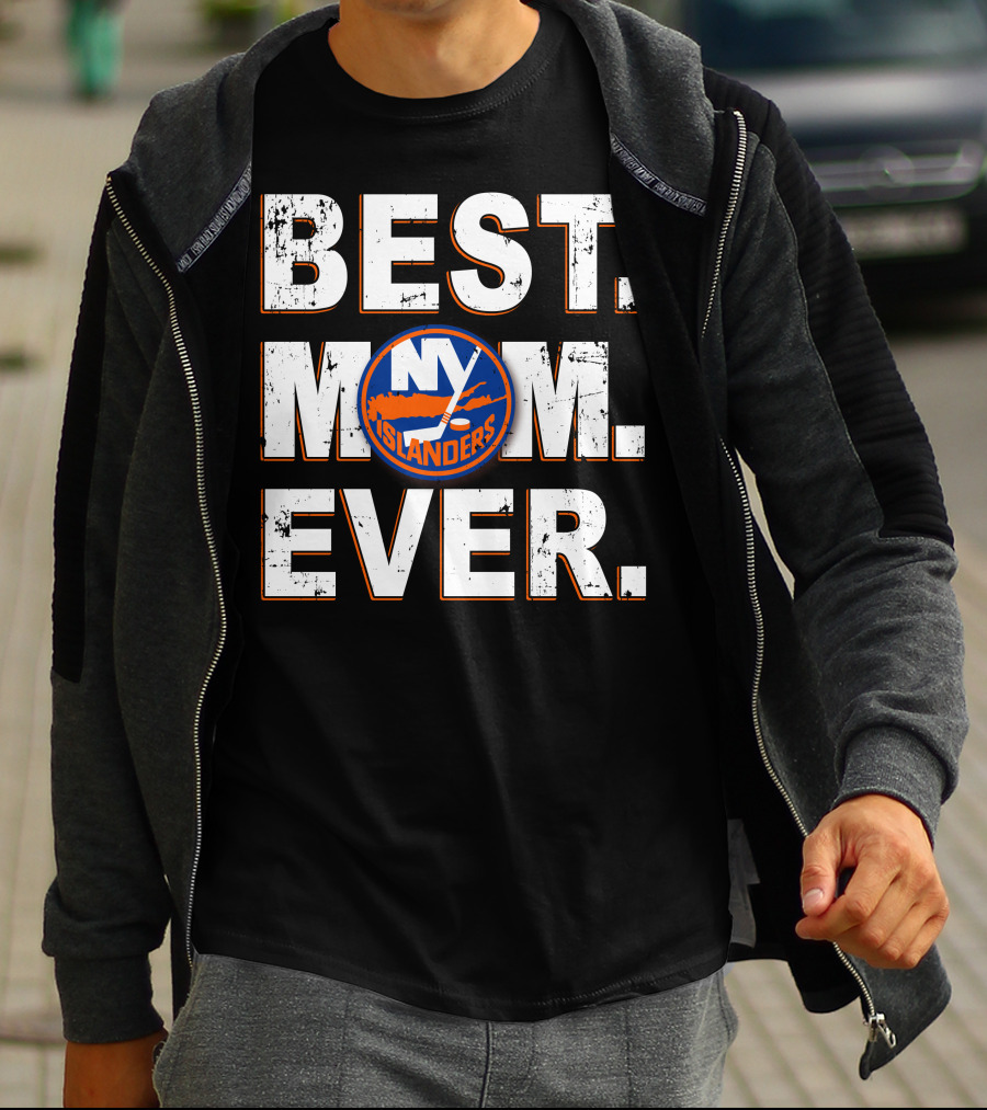 BEST MOM EVER New York Islanders Fan T-Shirt