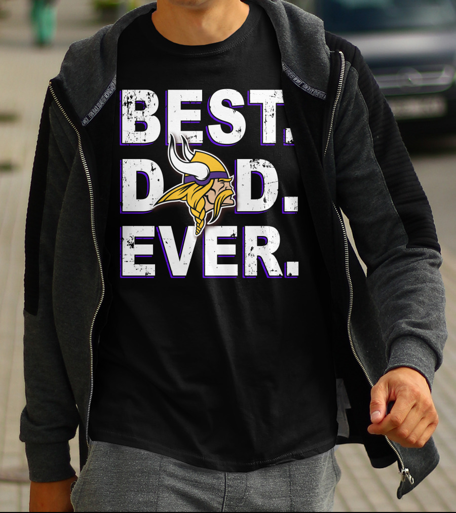 Best Dad Ever Minnesota Vikings Fan Tribute T-Shirt