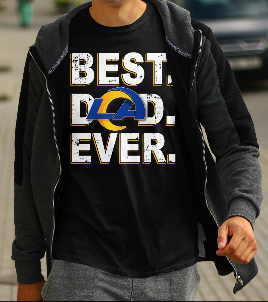 Best Dad Ever Los Angeles Rams T-Shirt