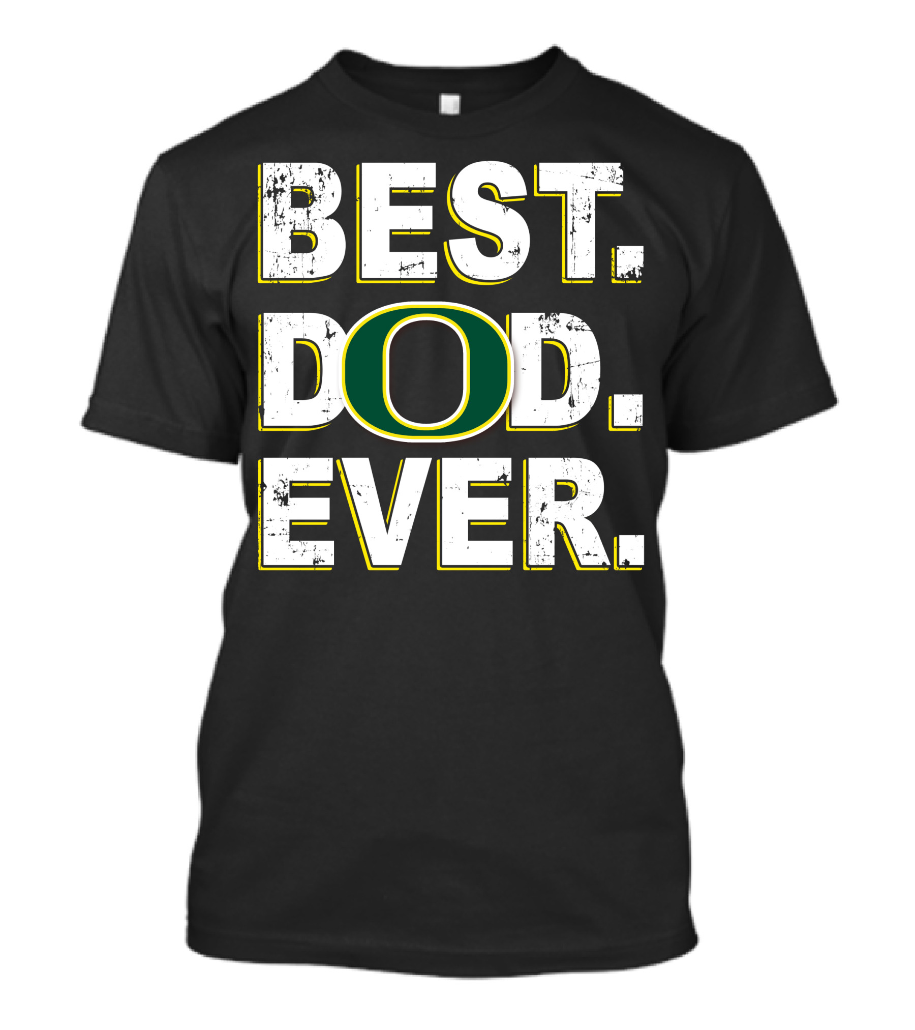 Best Dad Ever O 059 T-Shirt
