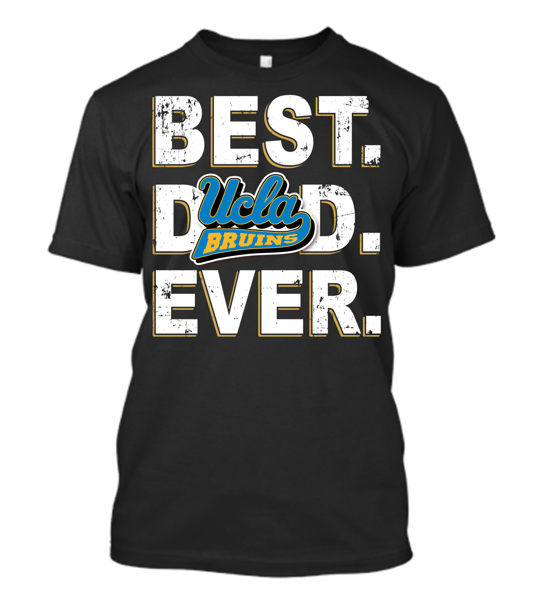 Best Dad Ever Ucla Bruins T-Shirt