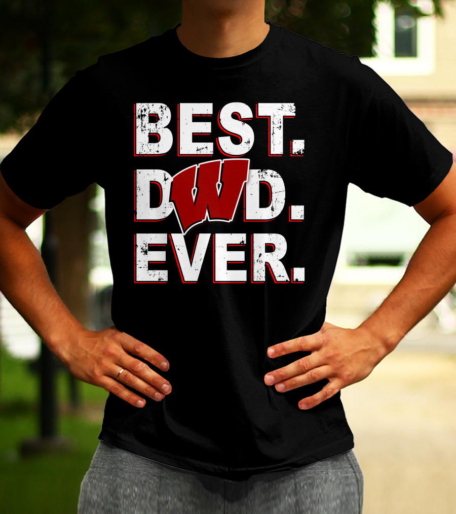 Best Dad Ever Wisconsin Badgers T-Shirt