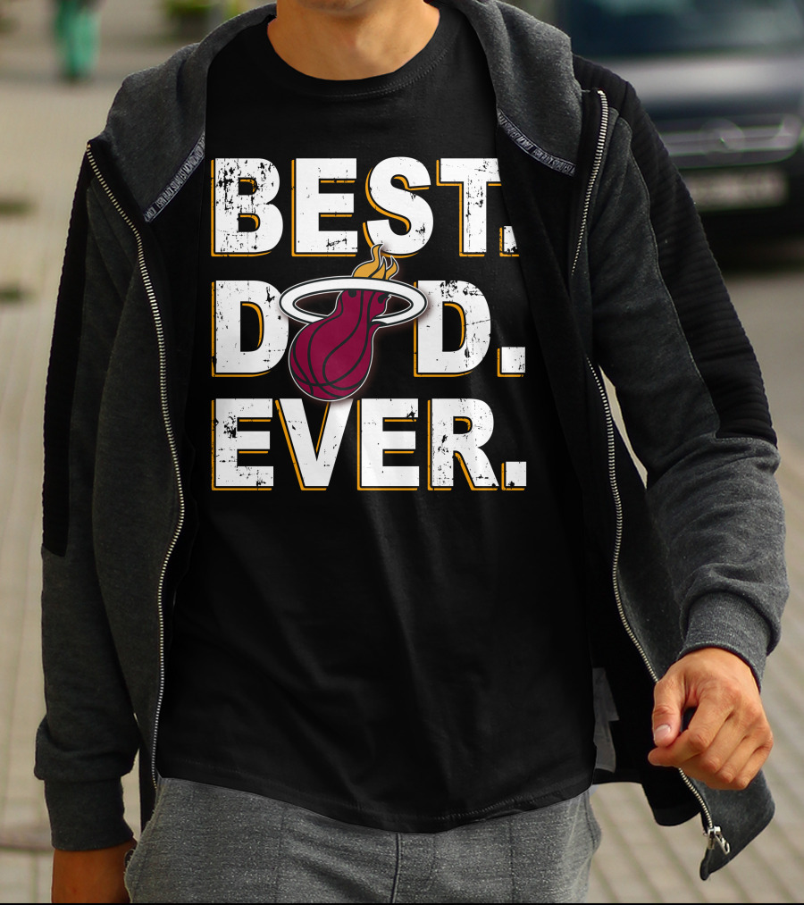 Best Dad Ever Miami Heat T-Shirt