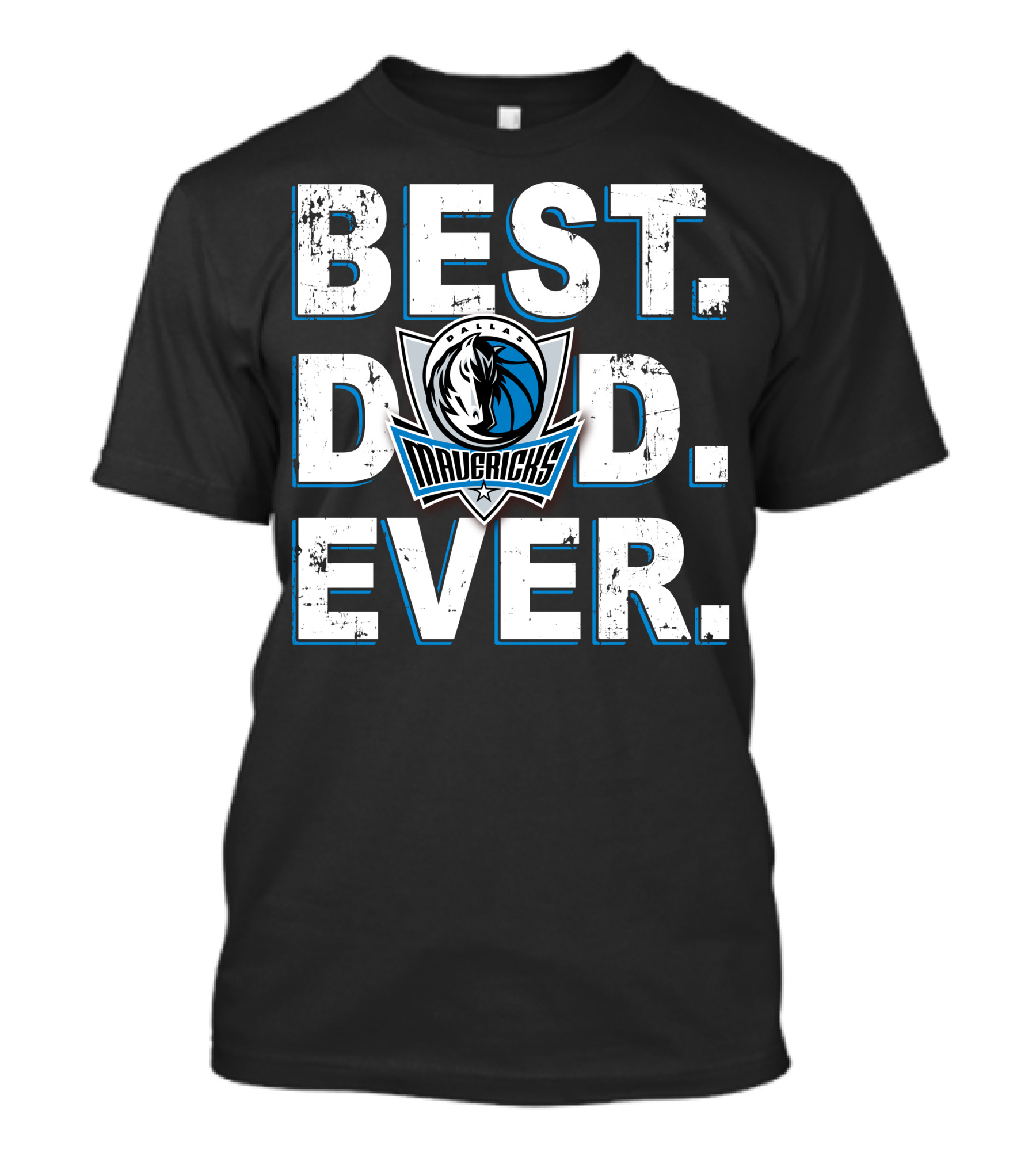 Best Dad Ever Dallas Mavericks T-Shirt