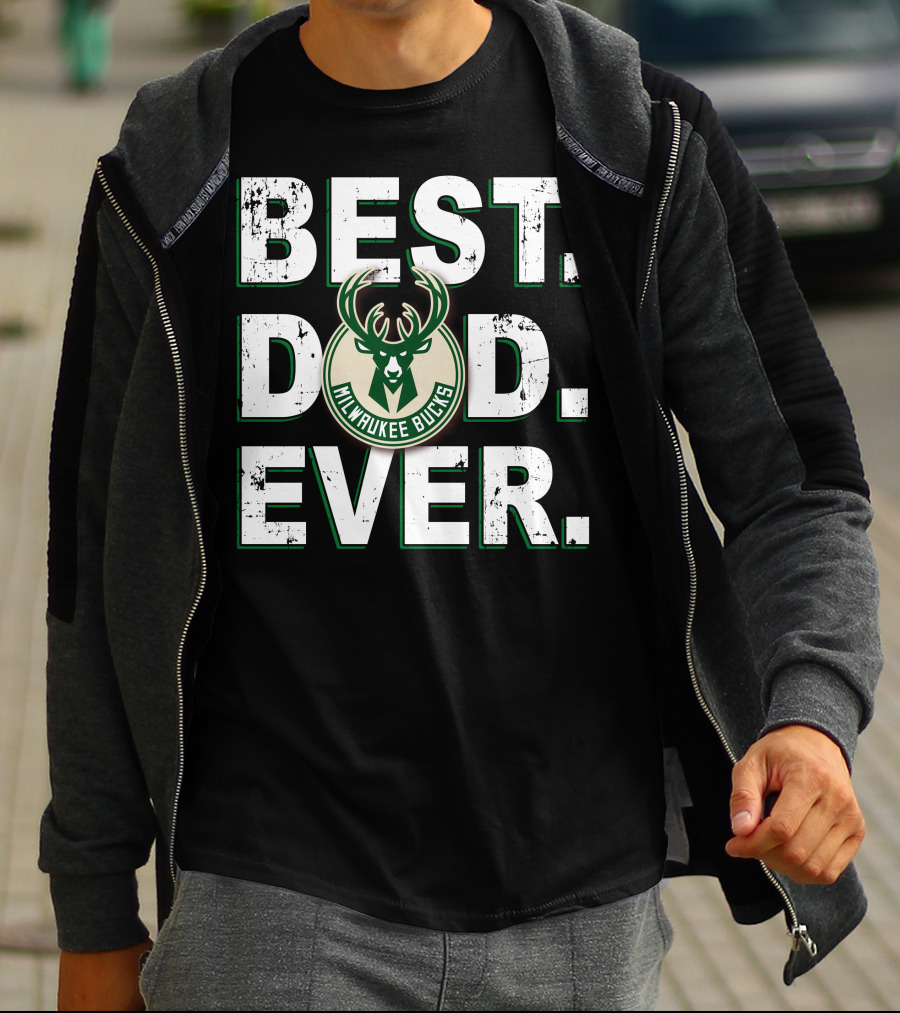 Best Dad Ever Milwaukee Bucks T-Shirt