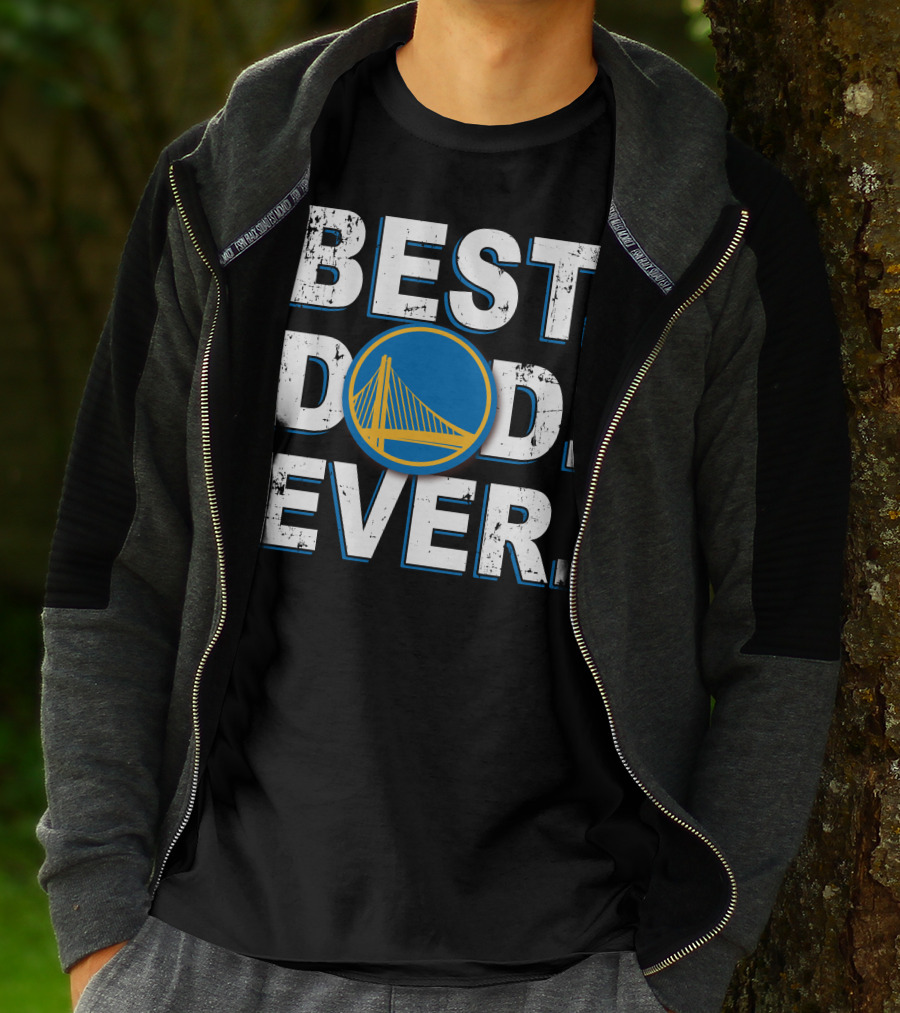 Best Dad Ever Golden State Warriors T-Shirt