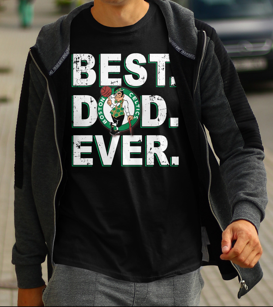 Best Dad Ever Boston Celtics T-Shirt