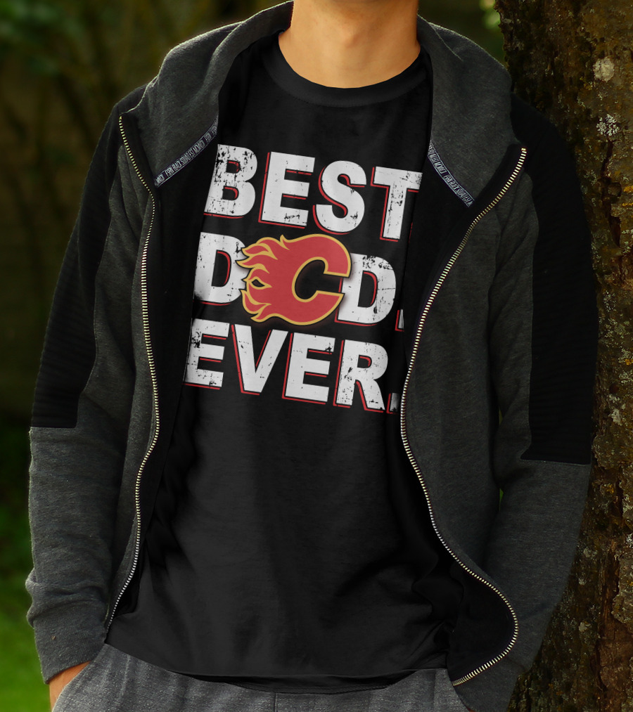 Best Dad Ever Calgary Flames T-Shirt