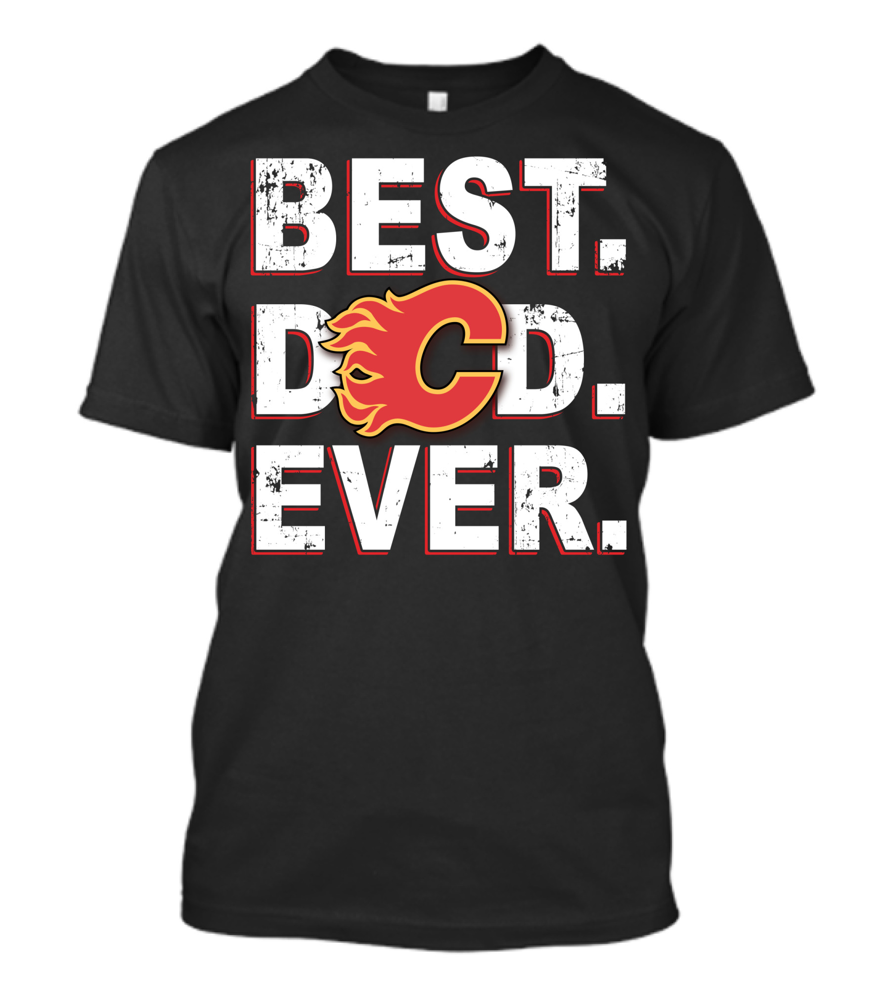 Calgary Flames Best Dad Ever T-Shirt