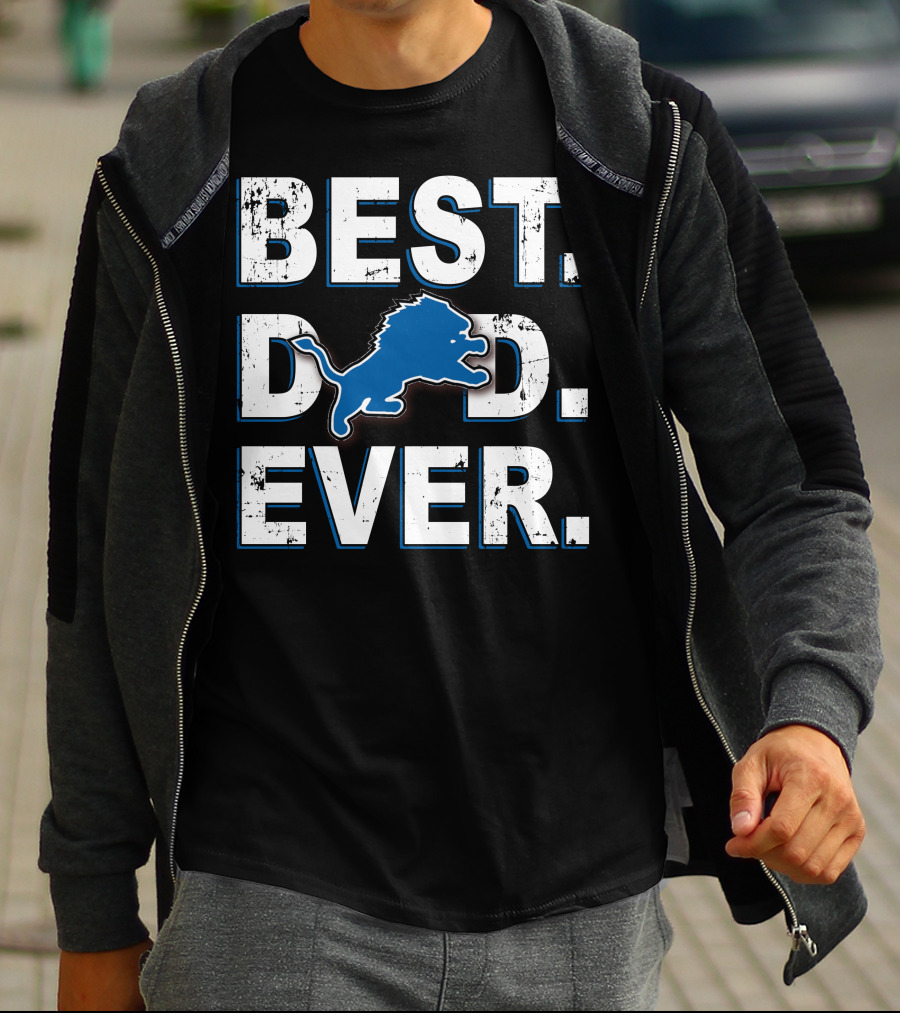 Best Dad Ever Detroit Lions Fan Gear T-Shirt